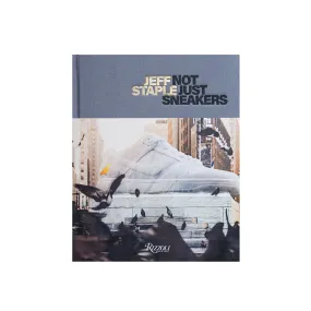 Jeff Staple: Not Just Sneakers